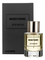 Aether Muskethanol edp 50мл.